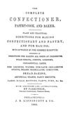 1864 - The Complete Confectioner, Pastry Cook and Baker