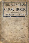 1904 - The Blue Grass Cook Book Recipes